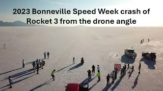 New drone footage from Rocket 3 crash at 2023 Bonneville Speed Week
