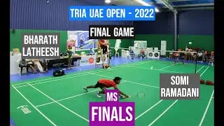 F- Somi Ramadani VS Bharath Latheesh _Final Game  || Tria UAE Open Badminton Tournament|| Abudhabi