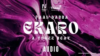 Ekaro - Audio | Ft.Paal Dabba | Nenz Music