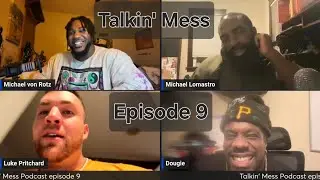 Talkin' Mess(ep.9) ft. Michael Lamastro