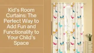 We Provide Kids Room Curtains in Dubai