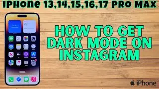 How To Get Dark Mode On Instagram On iPhone 17,Air,16,15,14