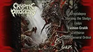 CRYPTIC PROCESS : Gulps (2025) Full EP Stream