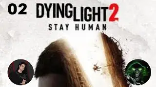 Dying light 2 stay human eps 2 twitch live stream Skelly and Vandeselca