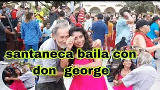 🔴SANTANECA 🔵 BAILANDO CON🟡 DON GEORGE 🔶️🔸️🔸️