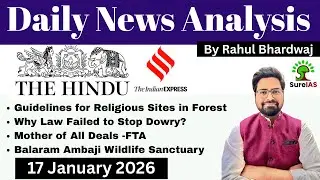 The Hindu & The Indian Express| Daily Current Affairs | UPSC CSE'26 | 17 January | Rahul Bhardwaj