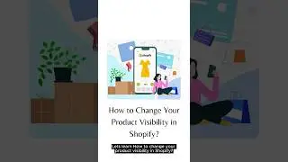 How to Change Your Product Visibility in Shopify? #shopify #shopifytips #shopifytutorial