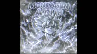 MONTAGEM AMOR (Brazilian phonk) #manenobit
