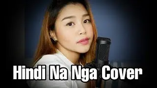 Hindi Na Nga Cover by Edray