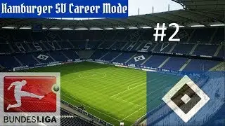 A Long Time... Hamburger SV FIFA 18 Career Mode: Episode #2