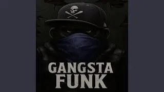 Gangsta Funk Slowed