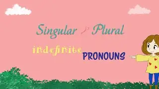 Singular and Plural Indefinite pronouns with pictures, spelling and pronunciation | English Grammar