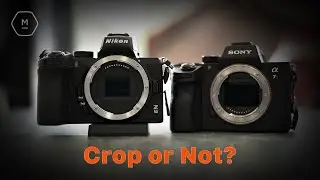 Cropped Sensor Cameras | Time To Go? | Matt Irwin