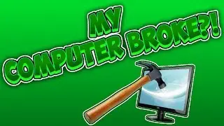 My Computer Broke?!?! (Ft. Pexcel & ZEEXUS)