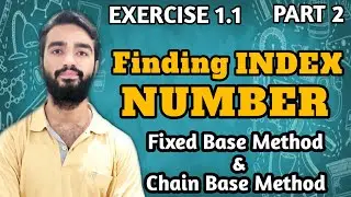 Index Number Part 2 Fixed Base Method and Chain Base Method