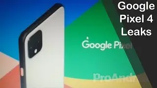 Утечки и подтвержденные новости о Google Pixel 4 &mdash; все, что вам нужно знать.