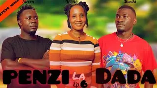 PENZI LA DADA 💞 | Part 6| LOVE STORY | STEVE media 