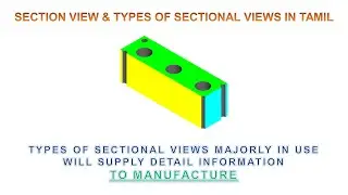 Section View & Types of Sectional Views Tamil - Full / Offset / Half / Broken-out / Revolved & Thin