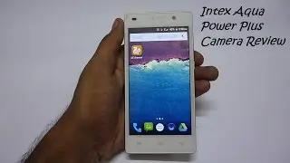 Обзор камеры Intex Aqua Power Plus