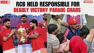 Bengaluru Stampede Updates LIVE: Victory Parade Turns Deadly | RCB Accused of Lapses in Govt Report