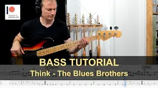 Think - The Blues Brothers (Aretha Franklin) | Bass Tutorial (Sheet + TABs)