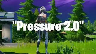 Pressure 2.0 - Fortnite Montage (OSIBIH)