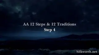 5. AA 12 & 12 - Step 4