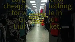 China Wholesale Fashion | LIUHUA Market Supplier Tour