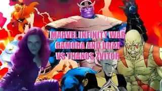 Marvel Infinity War Camora And Drax Vs Thanos ZVITOR [Nintendo Gamer Full]