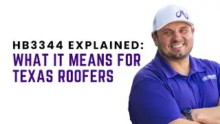 Texas Roofing Law Explained: What HB3344 Means for Contractors & Homeowners