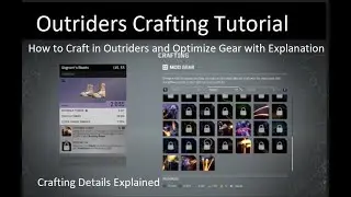 Outriders Crafting Tutorial:  Everything you Need to Know