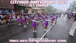 Tabaco North Central Elementary School | DLC Parade | Cityhood Anniversary