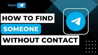 How To Find Someone On Telegram Without Any Contacts !