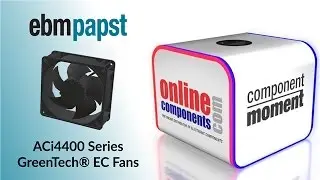 Component Moment: ebm-papst ACi4400 GreenTech&reg; Series