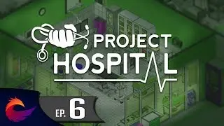 Project Hospital - Phenix General  Ep. 6