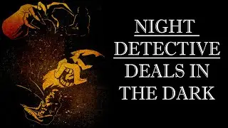 Tales of Outcast Review The Night Detective: Deals In The Dark