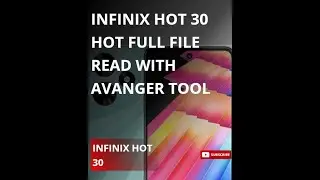 INFINIX HOT 30 CLONE PHONE READ FLASH FILE WITH AVANGER TOOL