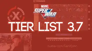 Help Me Make a Tier List 3.7 - MARVEL SUPER WAR