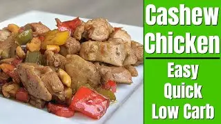 CASHEW CHICKEN: Low Carb, Keto Recipe 2020 (EASY!)