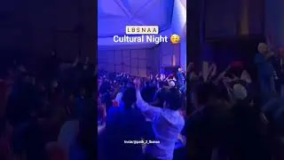 Cultural Night at LBSNAA ❤️😍 #lbsnaa #ias #ips #ifs #upscmotivation #culturalnight #ytshorts #short