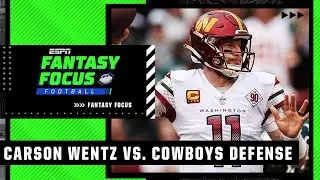 Analyzing Carson Wentz's value vs. Cowboys in Week 4 matchup | Fantasy Focus