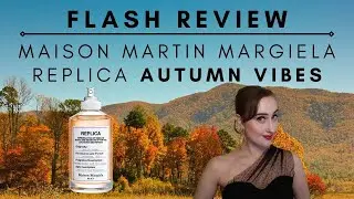 FLASH REVIEW | Replica Autumn Vibes | Leaf Crunching Under Your Feet Good!