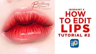 Tutorial for Lips #2 | HOW TO EDIT LIPS | Ibispaint X
