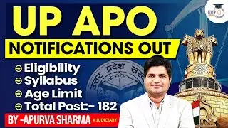UP-APO 2025 Notification Out | Eligibility, Syllabus, Age Limit, Total Post:- 182