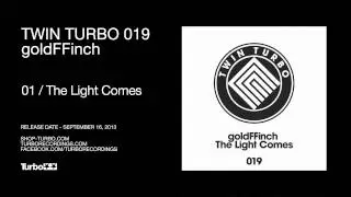 TT019 - GoldFFinch - The Light Comes