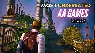 Top 15 Most UNDERRATED AA Games of 2024 You Need To Play