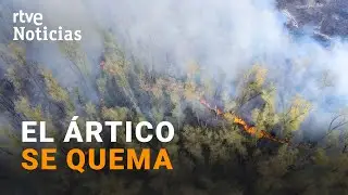 &Aacute;RTICO: Solo entre 2019 y 2020 se ha QUEMADO el 40% de los &uacute;ltimos 40 A&Ntilde;OS I RTVE Noticias