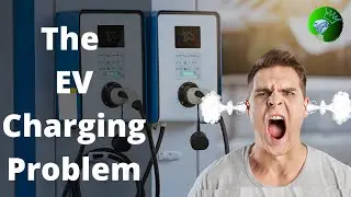 THE ELECTRIC VEHICLE CHARGING PROBLEM | things YOU SHOULD KNOW before buying an electric vehicle |