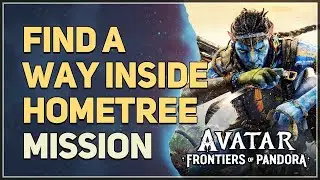 Find a way inside Hometree Avatar Frontiers of Pandora