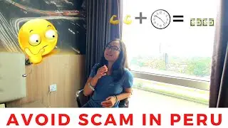 How to Avoid Getting Scammed in Peru - and what to do when scammed...?